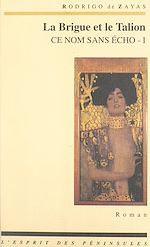 Télécharger le livre :  Ce nom sans écho (1). La Brigue et le Talion