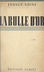 Télécharger le livre :  La bulle d'or