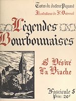 Télécharger le livre :  Légendes bourbonnaises (5). Saint-Désiré, La Biache