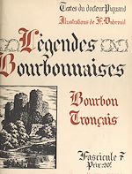 Télécharger le livre :  Légendes bourbonnaises (7). Bourbon, Tronçais