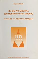 Télécharger le livre :  Du un au multiple (du signifiant à son emploi)