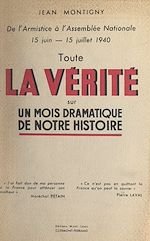 Télécharger le livre :  De l'Armistice à l'Assemblée nationale, 15 juin-15 juillet 1940
