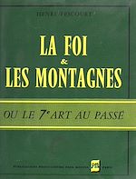 Télécharger le livre :  La foi et les montagnes