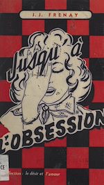 Télécharger le livre :  Jusqu'à l'obsession