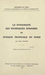 Télécharger le livre :  La dynamique des techniques agraires en Afrique tropicale du Nord