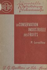 Télécharger le livre :  La conservation industrielle des fruits