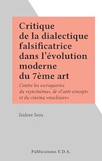 Télécharger le livre :  Critique de la dialectique falsificatrice dans l'évolution moderne du 7ème art