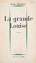 Télécharger le livre :  La grande Louise