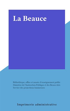 Téléchargez le livre :  La Beauce