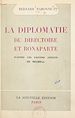 Télécharger le livre :  La diplomatie du Directoire et Bonaparte