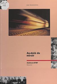 Téléchargez le livre :  Au-delà du miroir : Alsthom-DTRF