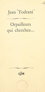 Télécharger le livre :  Orpailleurs qui cherchez...