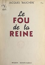 Télécharger le livre :  Le fou de la reine
