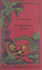 Télécharger le livre :  La barrière d'or