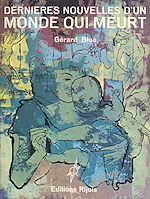 Télécharger le livre :  Dernières nouvelles d'un monde qui meurt