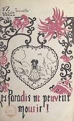 Télécharger le livre :  Les paradis ne peuvent mourir !