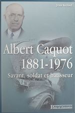 Télécharger le livre :  Albert Caquot, 1881-1976