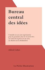Télécharger le livre :  Bureau central des idées