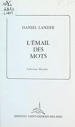 Télécharger le livre :  L'émail des mots