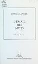 Télécharger le livre :  L'émail des mots