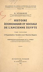 Télécharger le livre :  Histoire économique et sociale de l'ancienne Égypte (3). L'organisation sociale sous l'Ancien Empire