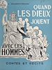 Télécharger le livre :  Quand les dieux jouent avec les hommes