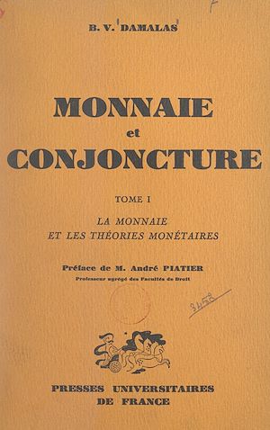 Téléchargez le livre :  Monnaie et conjoncture (1). La monnaie et les théories monétaires