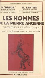 Download this eBook Les hommes de la pierre ancienne (Paléolithique et Mésolithique)
