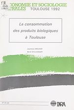 Télécharger le livre :  La consommation des produits biologiques à Toulouse