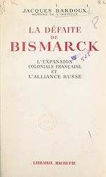 Télécharger le livre :  Les origines de la Guerre de trente ans (3). La défaite de Bismarck