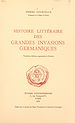 Télécharger le livre :  Histoire littéraire des grandes invasions germaniques