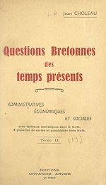 Télécharger le livre :  Questions bretonnes des temps présents : administratives, économiques et sociales (2)