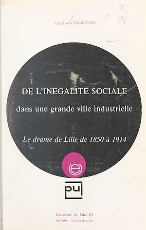 Téléchargez le livre :  De l'inégalité sociale dans une grande ville industrielle
