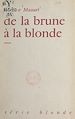 Télécharger le livre :  De la brune à la blonde