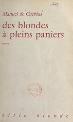 Download this eBook Des blondes à pleins paniers