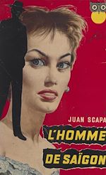 Télécharger le livre :  L'homme de Saïgon