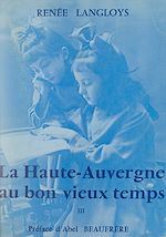 Télécharger le livre :  La Haute-Auvergne au bon vieux temps (3)