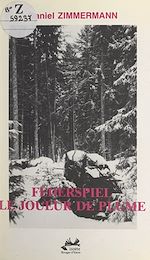 Télécharger le livre :  Federspiel, le joueur de plume