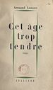 Télécharger le livre :  Cet âge trop tendre