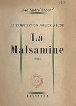 Télécharger le livre :  Le temps est un joueur avide (1). La Malsamine