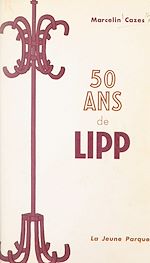 Télécharger le livre :  50 ans de Lipp