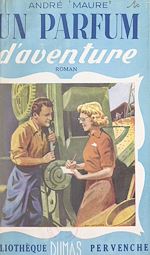 Télécharger le livre :  Un parfum d'aventure