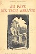 Télécharger le livre :  Au pays des trois abbayes