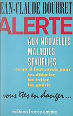 Download this eBook Alerte aux nouvelles maladies sexuelles : SIDA, chlamydiae, mycoplasmes, herpès...