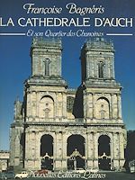 Download this eBook La cathédrale d'Auch et son Quartier des Chanoines