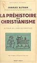 Télécharger le livre :  La préhistoire du christianisme (1). Autour de l'Asie occidentale