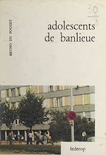 Télécharger le livre :  Adolescents de banlieue