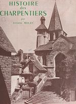 Télécharger le livre :  Histoire des charpentiers