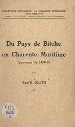 Télécharger le livre :  Du pays de Bitche en Charente maritime