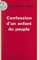 Télécharger le livre :  Confession d'un enfant du peuple